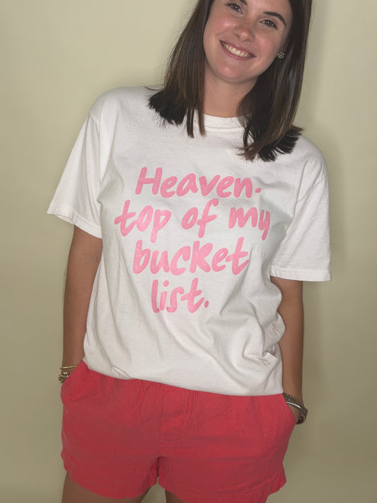 Top Of My Bucket List Tee