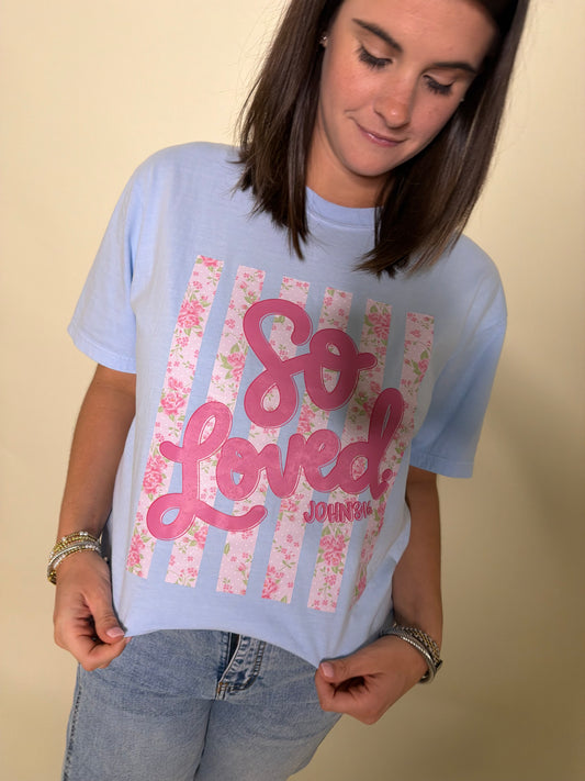 So Loved Tee